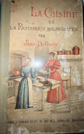 La cuisine et la pâtisserie bourgeoises par Jean De Gouy beschikbaar voor biedingen