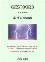 GESTOORD in en buiten de psychiatrie - aforismen -Doke Dilen, Ophalen of Verzenden, Nieuw