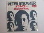 Peter Straker  If This Was The Last Song 7" 1970, Cd's en Dvd's, Vinyl Singles, Pop, Gebruikt, Ophalen of Verzenden, 7 inch