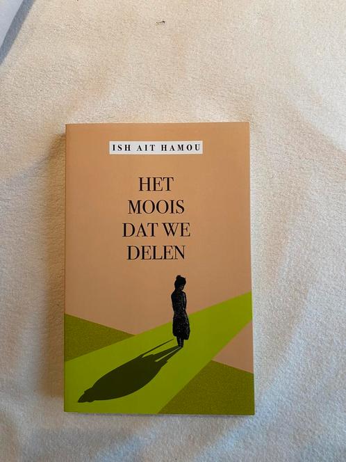 Ish Ait Hamou - Het moois dat we delen, Boeken, Literatuur, Zo goed als nieuw, Ophalen of Verzenden