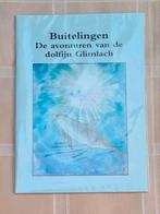Boekje "Buitelingen, De avonturen van de dolfijn Glimlach", Boeken, Ophalen of Verzenden