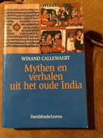 Mythen en verhalen uit het oude India - Winand Callewaert, Boeken, Ophalen of Verzenden, Winand Callewaert, Zo goed als nieuw