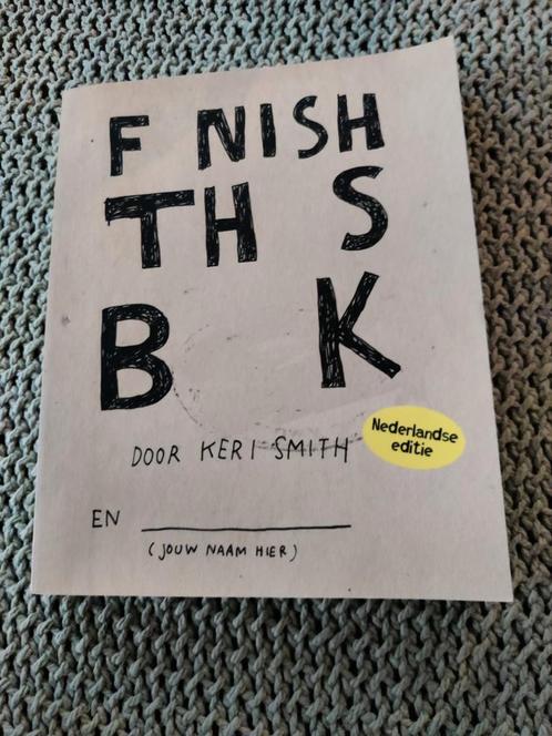 Keri Smith - Finish this book, Livres, Livres pour enfants | Jeunesse | 13 ans et plus, Comme neuf, Enlèvement ou Envoi