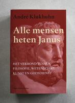 Alle mensen heten Janus. Het verbond tussen filosofie, weten, Livres, Philosophie, Enlèvement ou Envoi, André Klukhuhn, Comme neuf