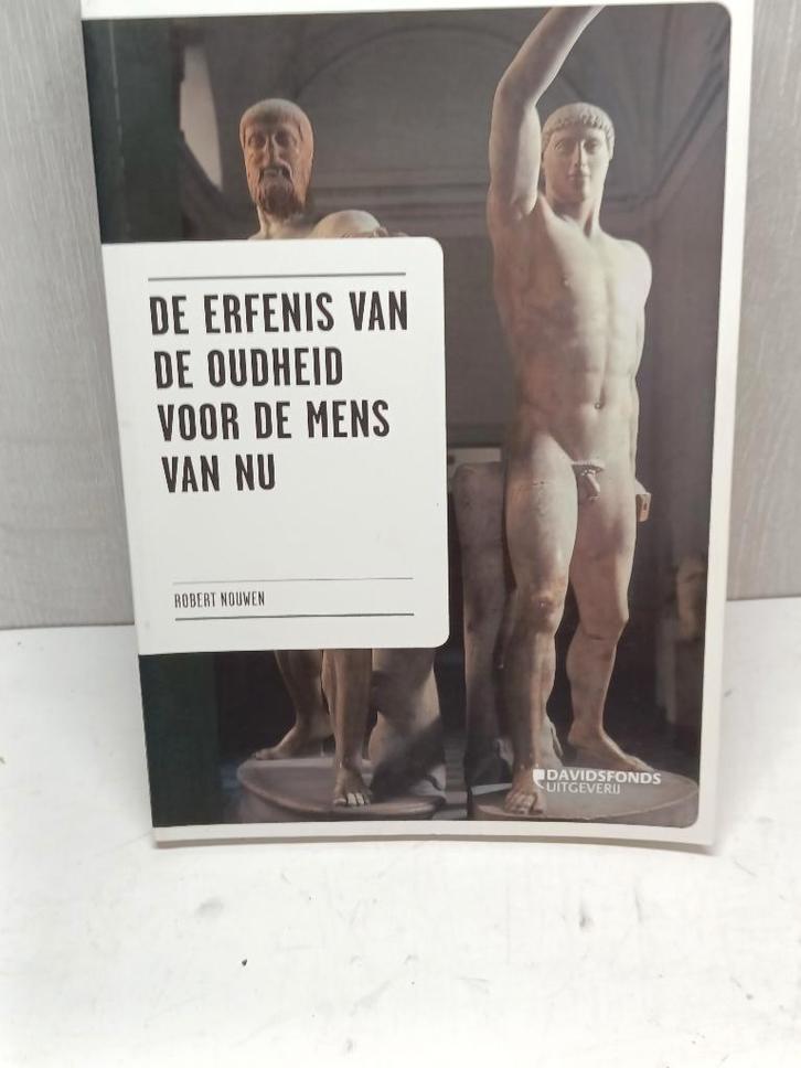 De erfenis van de oudheid voor de mens van nu Robert nouwen, Boeken, Geschiedenis | Wereld, Zo goed als nieuw, Ophalen of Verzenden