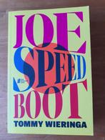 Boek ‘Joe Speedboot´ van Tommy Wieringa, Tommy Wieringa, Ophalen of Verzenden, Zo goed als nieuw, Nederland