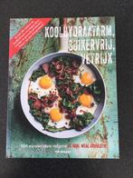 Sally-Ann Creed - Koolhydraatarm, suikervrij, vetrijk, Boeken, Overige typen, Ophalen of Verzenden, Gezond koken, Overige gebieden