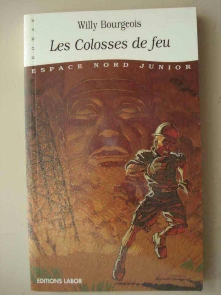 7. Willy Bourgeois Les Colosses de feu Labor Espace Nord Jun, Livres, Livres pour enfants | Jeunesse | 13 ans et plus, Comme neuf