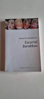 Livre Escurial Barabbas, Boeken, Schoolboeken, Ophalen, Gelezen, Frans, Michel de Ghelderobe