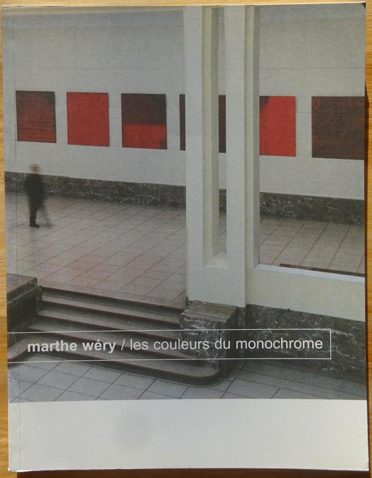 Marthe Wéry, MBA Tournai, 2004, les couleurs du monochrome, Boeken, Kunst en Cultuur | Beeldend, Zo goed als nieuw, Schilder- en Tekenkunst