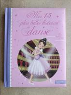 Livre enfant - 15 plus belles histoires de danse, Boeken, Kinderboeken | Kleuters, Nieuw, Meisje, HACHETTE, Sprookjes