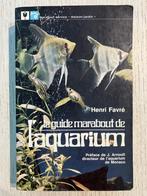 Livre : Le Guide Marabout de L'Aquarium (Français), Boeken, Dieren en Huisdieren, Gelezen, Henri Favré, Ophalen of Verzenden, Vissen