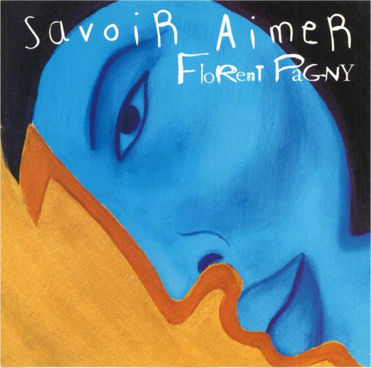 Florent Pagny - Savoir Aimer (cd), CD & DVD, CD | Francophone, Enlèvement ou Envoi
