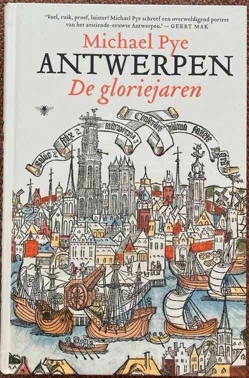 Michael Pye - Antwerpen, Boeken, Geschiedenis | Stad en Regio, Zo goed als nieuw, Ophalen of Verzenden