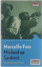 Misdaad op Sardinie / Marcello Fois, Boeken, Ophalen of Verzenden, Zo goed als nieuw