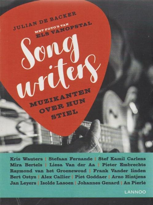 Songwriters. Muzikanten over hun stiel., Livres, Musique, Comme neuf, Autres sujets/thèmes, Enlèvement ou Envoi