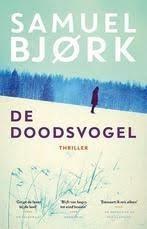 Samuel Bjork - De doodsvogel, Boeken, Ophalen of Verzenden, Zo goed als nieuw
