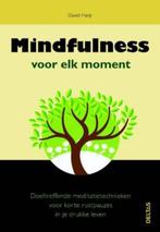 Mindfulness voor elk moment David Harp  208 blz, Ophalen of Verzenden, Zo goed als nieuw