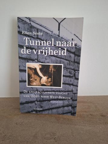 Tunnel naar de vrijheid - Ellen Sesta