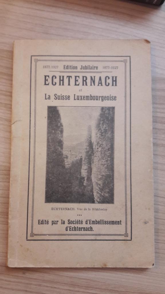 Echternach et la Suisse Luxembourgeoise 1927, Antiquités & Art, Antiquités | Livres & Manuscrits, Enlèvement ou Envoi