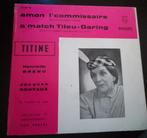Vinyl 45trs - titine amon l'commissaire, pochette 4, CD & DVD, Utilisé, Enlèvement ou Envoi