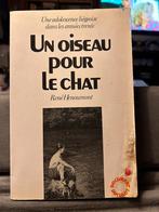 Un oiseau pour le chat - René Henoumont, Livres, Biographies, Utilisé