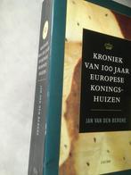 Kroniek van 100 jaar Europese Koningshuizen - Van den Berghe, Boeken, Ophalen of Verzenden