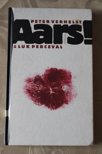 Aars ! -Peter verhelst & Luk Perceval, Enlèvement ou Envoi, Peter verhelst & luk perc, Utilisé, Pays-Bas
