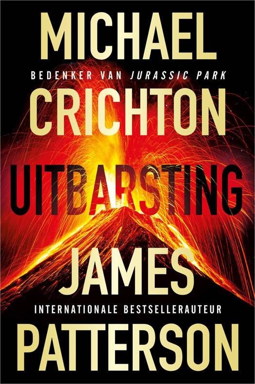 boek: uitbarsting -Michael Crichton & James Patterson, Ophalen of Verzenden, Gelezen