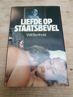 LIEFDE OP STAATSBEVEL Will Berthold LEVENSBRON LEBENSBORN eV, Boeken, Tweede Wereldoorlog, Will Berthold, Ophalen of Verzenden