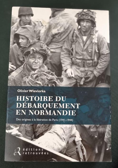 Histoire du débarquement de Normandie : O. Wieviorka, Livres, Guerre & Militaire, Utilisé, Armée de terre, Deuxième Guerre mondiale