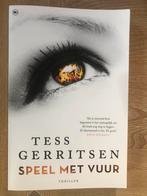 Speel met vuur van Tess Gerritsen, Boeken, Thrillers, Ophalen of Verzenden, Zo goed als nieuw