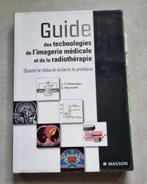 Guide des technologies de l'imagerie médicale et de la radio, Livres, Utilisé, Enlèvement ou Envoi, J. P. Dillenseger, Enseignement supérieur