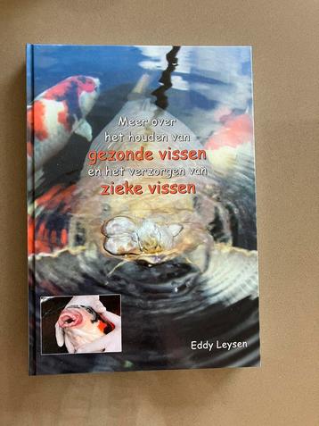 Meer over het houden van gezonde vissen… - Eddy Leysen beschikbaar voor biedingen