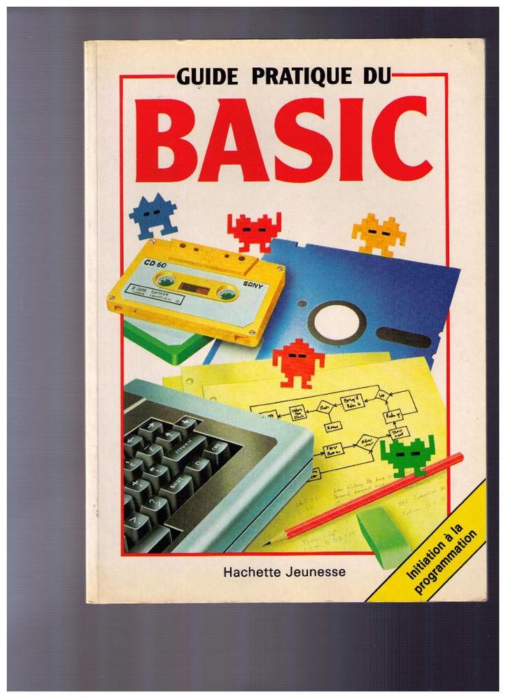 Guide pratique du BASIC, Hachette jeunesse 1983, Livres, Informatique & Ordinateur, Comme neuf, Enlèvement ou Envoi