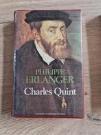 Boek : Charles Quint / Erlanger Philippe, Boeken, Taal | Frans, Ophalen of Verzenden, Zo goed als nieuw