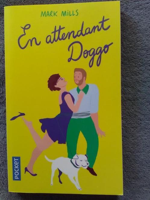 "En attendant Doggo" Mark Mills (2016) NEUF !, Livres, Humour, Neuf, Autres types, Enlèvement ou Envoi