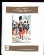 Garde Impériale de Napoléon III Vol I & II - Toussaint, Collections, Autres, Livre ou Revue, Enlèvement ou Envoi