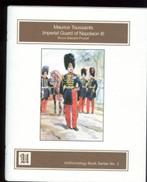 Garde Impériale de Napoléon III Vol I & II - Toussaint, Autres, Livre ou Revue, Enlèvement ou Envoi