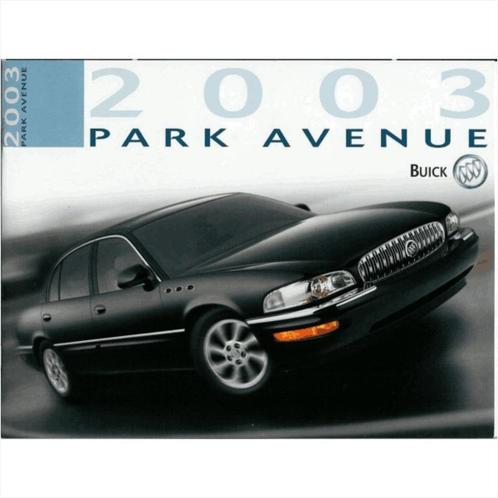 Buick Park Avenue Brochure 2003 #1 Engels, Livres, Autos | Brochures & Magazines, Utilisé, Enlèvement ou Envoi