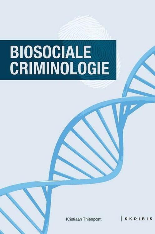 BIOSOCIALE CRIMINOLOGIE - Kristiaan Thienpont, Livres, Livres d'étude & Cours, Comme neuf, Enlèvement ou Envoi