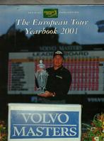 The european tour  Golfyearbook 2001 Volvo masters, Comme neuf, Enlèvement ou Envoi