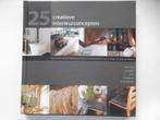 25 creatieve interieurconcepten, Nieuw, Ophalen of Verzenden