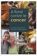 A Fond Contre Le Cancer: Une Vision Holistique De La Santé., Livres, Santé, Diététique & Alimentation, Maladie et Allergie, Enlèvement ou Envoi