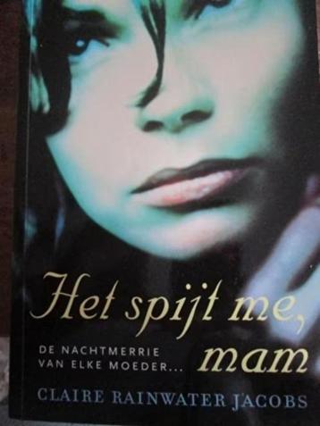 Het spijt me , mam / Claire Rainwater Jacobs beschikbaar voor biedingen