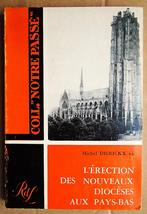 l'Érection des nouveaux Diocèses aux Pays-Bas, 1559-1570, Enlèvement ou Envoi, Utilisé, 15e et 16e siècles, Michiel Dierickx s.j.