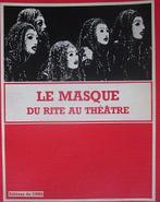 Le Masque - Du rite au théâtre - 1985 Tragédie Antiquité, Livres, Art & Culture | Danse & Théâtre, Théâtre, Enlèvement ou Envoi