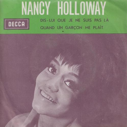 Nancy Holloway – Dis-lui que je ne suis pas la - Single, CD & DVD, Vinyles Singles, Utilisé, Single, Pop, 7 pouces, Enlèvement ou Envoi