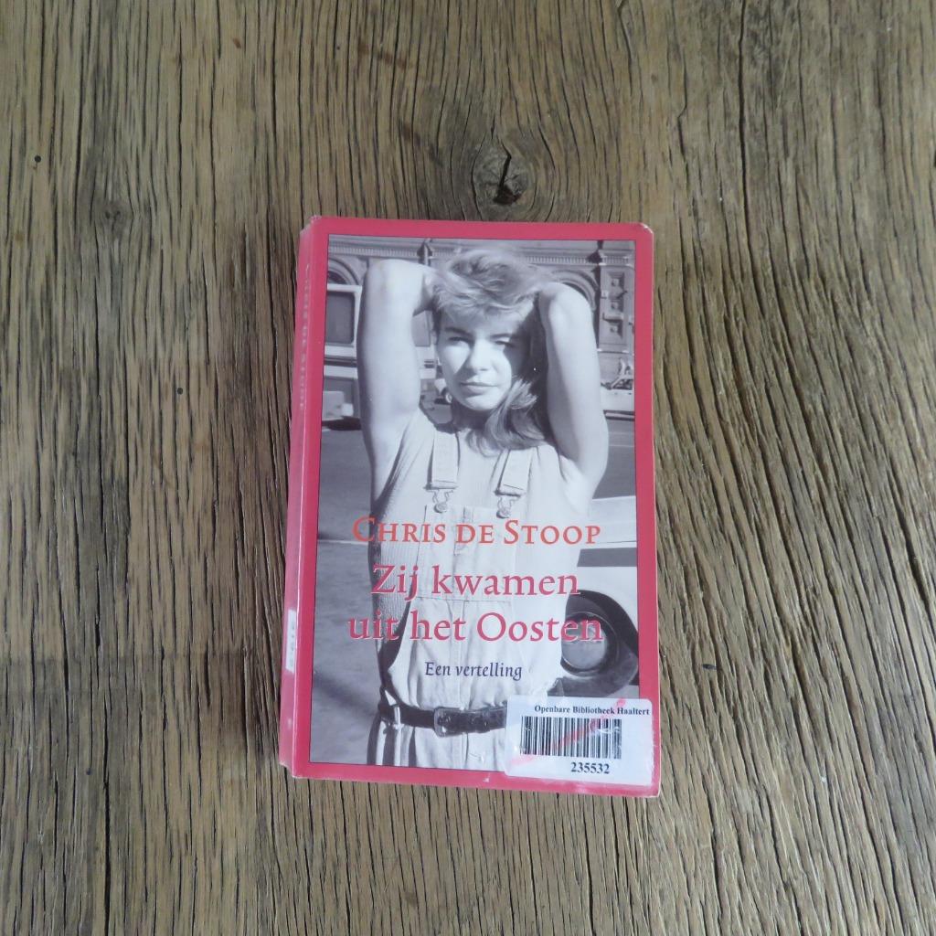 Zij kwamen uit het Oosten Chris De Stoop, Boeken, Ophalen of Verzenden