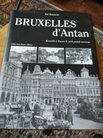 Bruxelles d'Antan - Beau livre, Comme neuf, Eric Bournons, Enlèvement ou Envoi, 20e siècle ou après